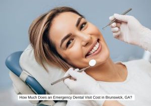 How Much Does an Emergency Dental Visit Cost in Brunswick, GA