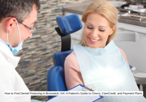 How to Find Dental Financing in Brunswick, GA A Patient’s Guide to Cherry, CareCredit, and Payment Plans